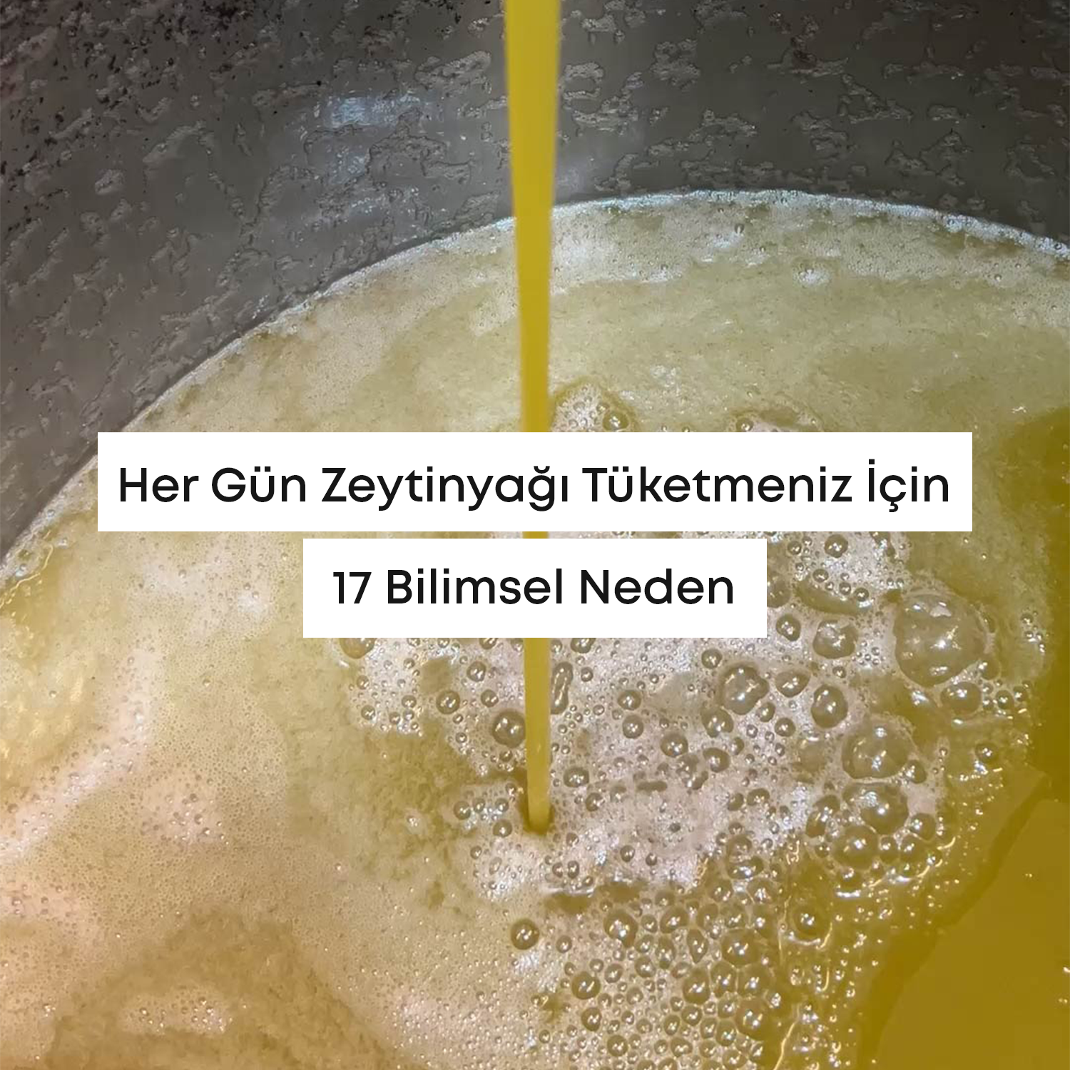 Her Gün Zeytinyağı Tüketmeniz İçin 17 Bilimsel Neden